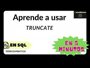 Aprende a usar Truncate en SQL