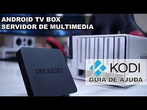 Como Tornar a nossa Android TV Box num Servidor de Ficheiros ou Multimedia