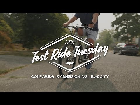 Comparing RadMission vs. RadCity | Test Ride Tuesday