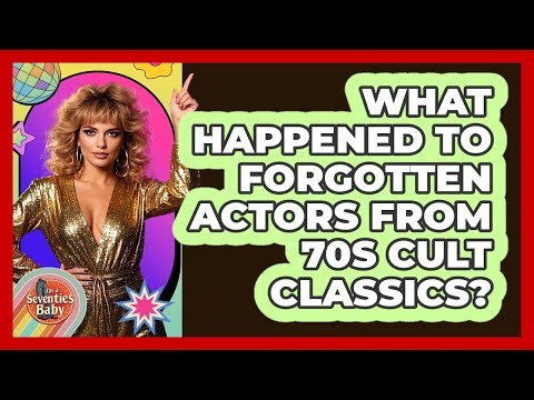 What Happened To Forgotten Actors From 70s Cult Classics? - I'm a 70s Baby