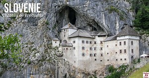 Château de Predjama (Slovénie) - Conseils Visite   Photos