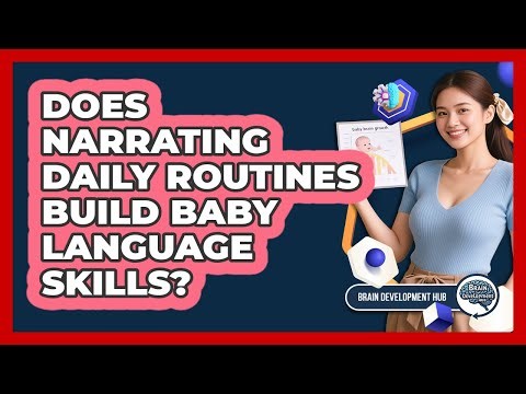 Does Narrating Daily Routines Build Baby Language Skills?