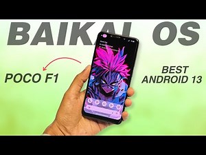POCO F1 - Baikal OS 13.3 Update - Best Android 13 Custom Rom - Security Update And More