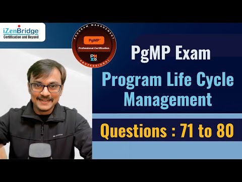 PgMP Exam Sample Mock Questions | Program Life Cycle | Questions with Explanations (71-80)