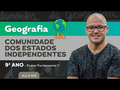 A Comunidade dos Estados Independentes – Geografia – 9º ano – Ensino Fundamental