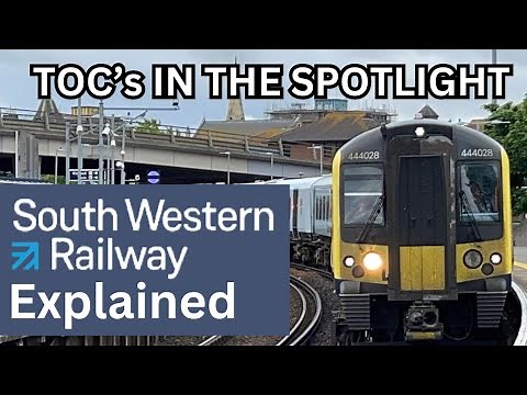 South Western Railway EXPLAINED (SWR) - TOC’s In The Spotlight