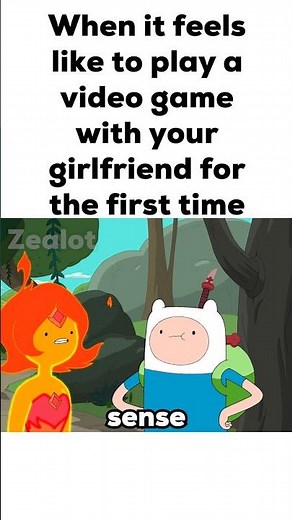 When it feels like to play a video game with your girlfriend for the first time