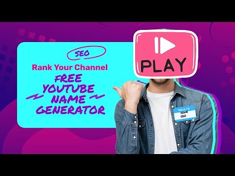 Best YouTube Channel Names : Free YouTube Name Generator