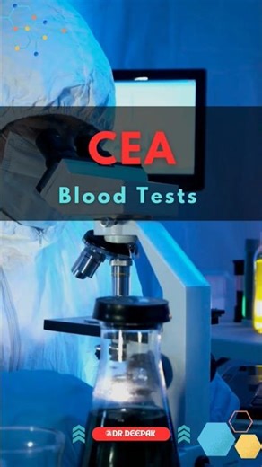 CEA Test Explained | Purpose, Normal Range & Cancer Detection | #shortsfeed #shorts