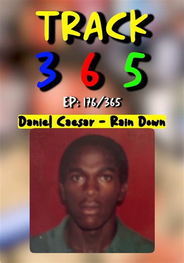 Replying to @exity300 Daniel Caesar - Rain Down Explained | Track 365 EP: 176/365 #danielceasar #raindown #sonofspergy #track365 @DanielCaesar