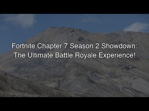Fortnite Chapter 7 Season 2 Showdown: The Ultimate Battle Royale Experience!