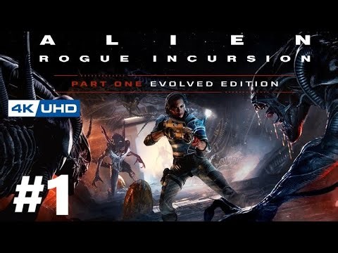 .《異形：兇猛侵襲 (無序侵入) 進化版》#1_第一章(1)。PC Alien: Rogue Incursion Evolved Edition Deluxe [] _『』◆糖吵栗子