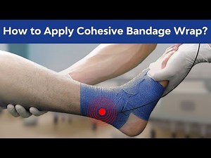 How to Apply Cohesive Bandage Wrap? - An Ultimate Guide to Self Adherent Bandage