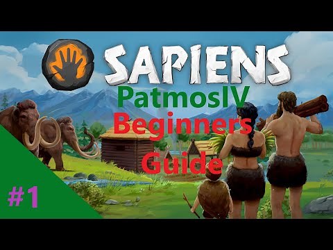 Sapiens - Beginners Guide - 12 new player tips when starting a new Sapiens Civilisation