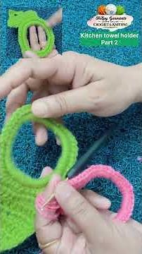 Part 2:Crochet Towel Holder Ring Pattern Without Any Ring | Easy DIY Kitchen Holder @ShilpyGarments