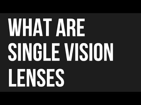 What are single vision lenses?