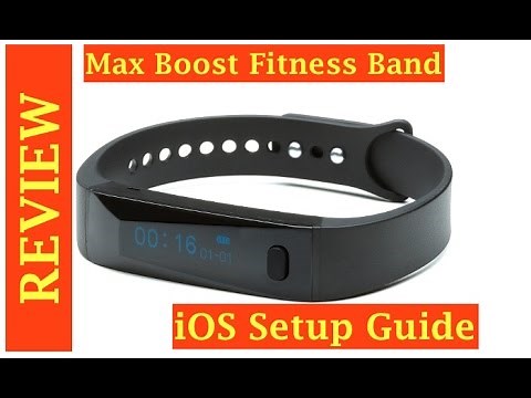 Max Boost Fitness Tracker Review and iOS Setup Guide