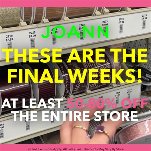 These are the FINAL WEEKS! 50% to 80% off at Joann's Going Out Of Business Sale! Fabrics, Yarn, Crafts, Sewing Machines & more all 50% off or higher! | JOANN Fabric and Craft Stores