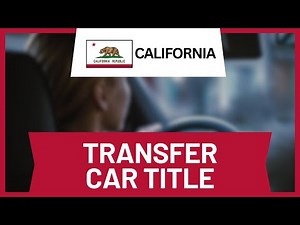 How to Transfer a Car Title in California