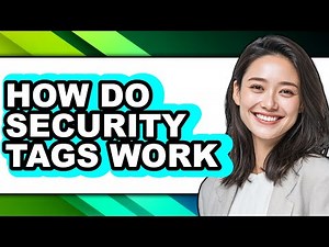 How Do Security Tags Work (easy Method)