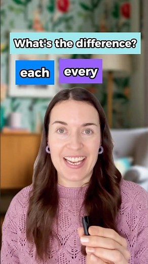 EACH and EVERY: what's the difference in English?