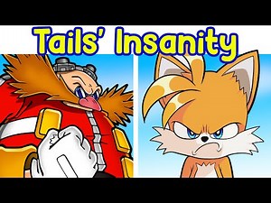 Friday Night Funkin' VS Tails' Insanity (Sonic/Dr. Eggman) (FNF Mod)