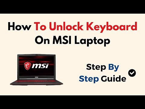 How To Unlock Keyboard On MSI Laptop