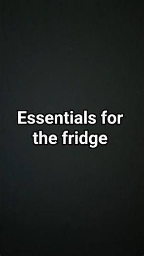 fridge essentials for quick meals