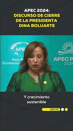 APEC 2024: Dina Boluarte brinda discurso de cierre tras clausura del foro #Apecx2024 | DESPACHO