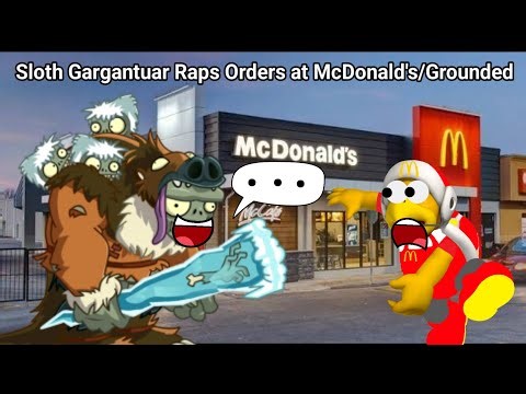 Sloth Gargantuar Raps Orders at McDonald's/Grounded