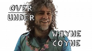 Wayne Coyne - Over / Under