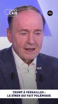 Versailles: "This dinner is less a tribute to Trump than it is a showcase for Macron."