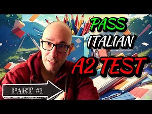 How to PASS the ITALIAN A2 Proficiency Test | PART 1