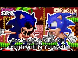 FNF Confronting Yourself but Dorkly Sonic vs Sonic EXE