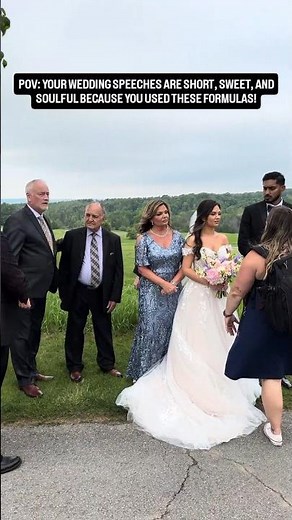 POV: YOUR WEDDING SPEECHES ARE SHORT, SWEET, AND SOULFUL BECAUSE YOU USED THESE FORMULAS!