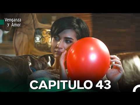 Venganza y Amor Capitulo 43 - (Doblado En Español)