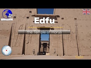 Edfu: Temple of Horus, a Masterpiece of Ancient Egypt