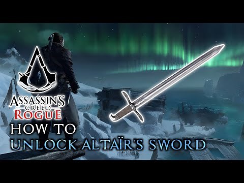 How to Unlock Altair's Sword | AC Rogue