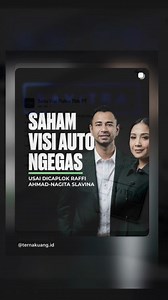 Raffi Ahmad & Nagita Kuasai Saham VISI: Akuisisi 61,85% PT Satu Visi Putra