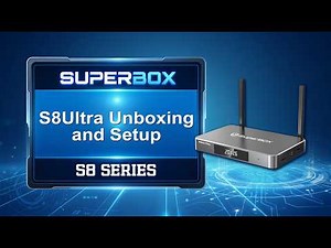 SuperBox S8 Ultra Unboxing & Setup (2026-2027 Premium Version)