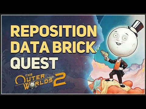 Reposition Data Brick The Outer Worlds 2