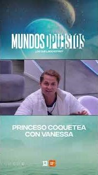 ¡ALERTA DE SPOILER! 😂 Princeso coquetea con Vanessa 👀😘😂#MundosOpuestos13🌎