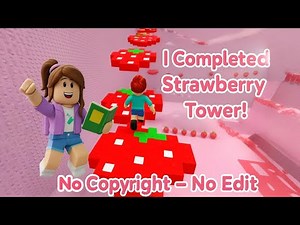 I Completed the Strawberry Tower in Roblox! (No Copyright – No Edit)