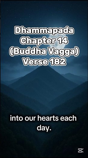 Dhammapada : Chapter 14 (Buddha Vagga) - Verse 182
