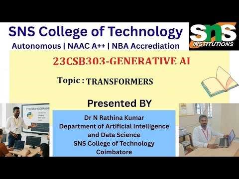 TRANSFORMERS | GENERATIVE AI | SNS INSTITUTIONS