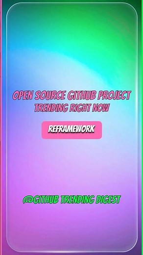 REFramework - GitHub Trending Today