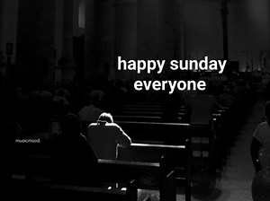 happy sunday everyone | 𝙈𝙪𝙨𝙞𝙘𝙢𝙤𝙤𝙙.