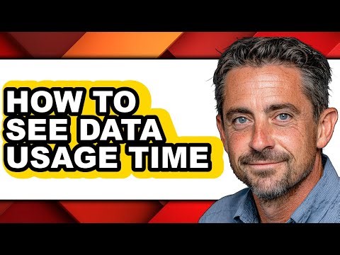 How to See Data Usage Time - Full Guide