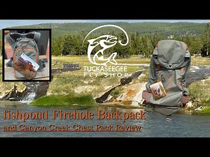 Fishpond Firehole Backpack and Canyon Creek Chest Pack Review