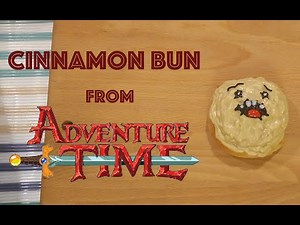 Cinnamon Bun from Adventure Time, Cinnamon Buns! - Quick Take Bakes
